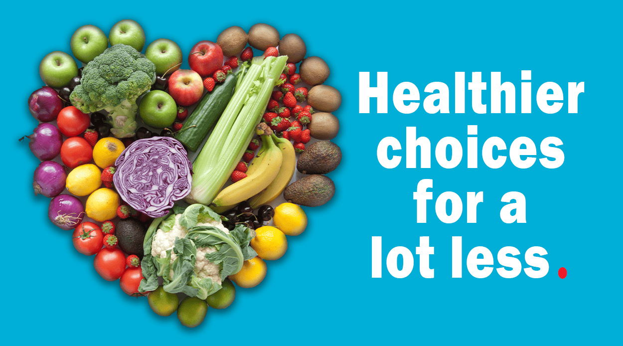 Healthier choices for a lot less